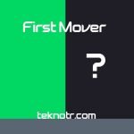 first-mover-nedir