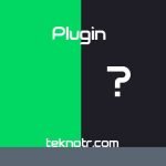 plugin-nedir