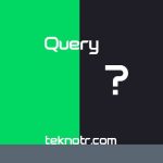 query-nedir