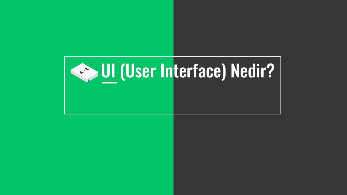 ui-nedir