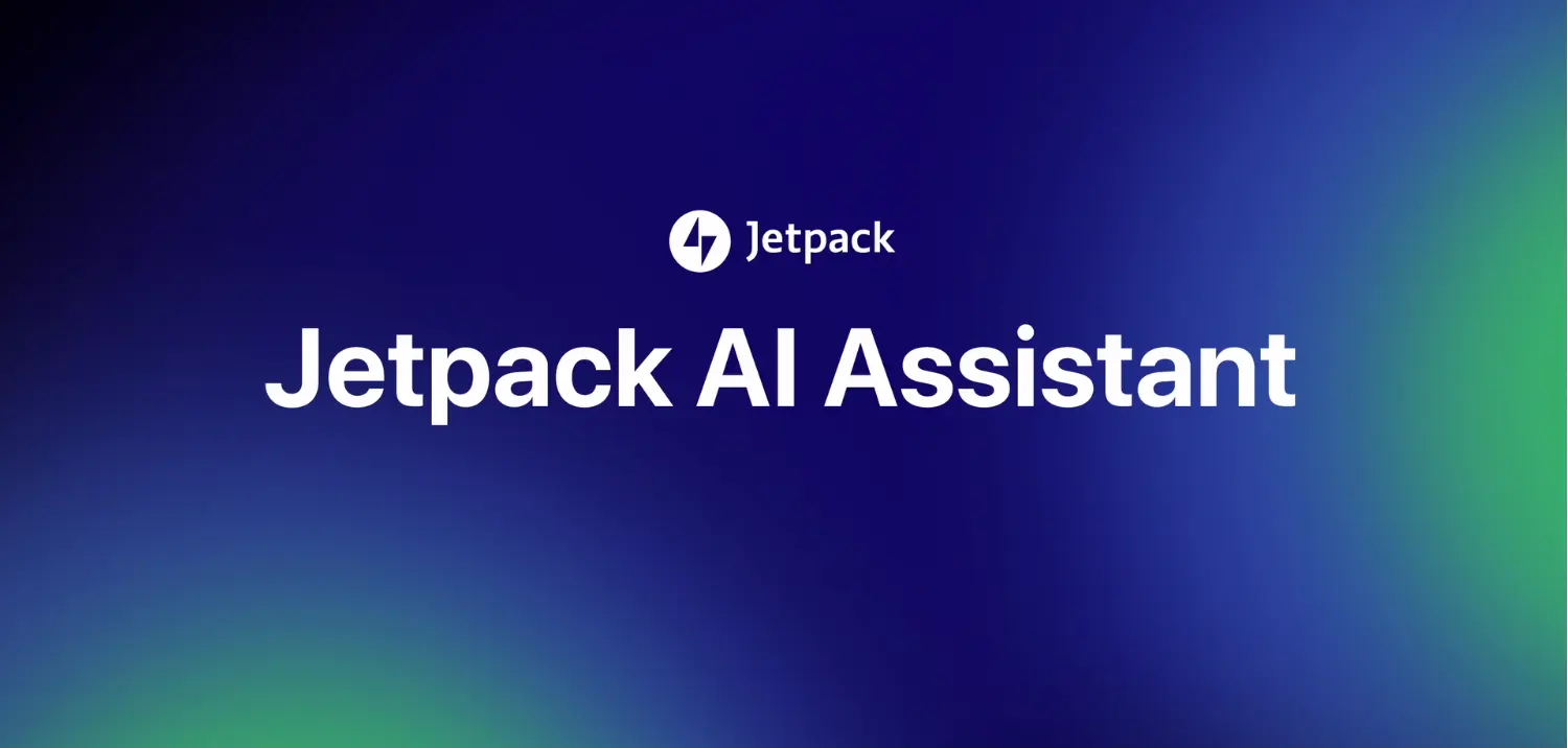 WordPress Jetpack Assistan AI tanıtıldı.