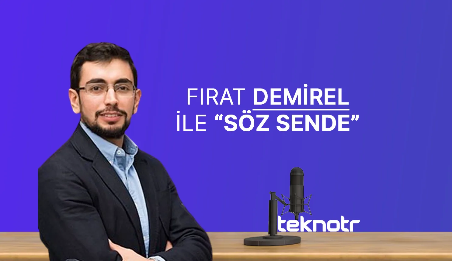 Fırat Demirel ile "Söz Sende" röportajı