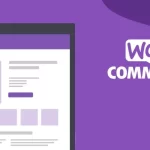 WooCommerce nedir, WooCommerce özellikleri, Woo 9.0 Sürümü, Woo yeni özellikleri, WooCommerce kurulum ve ayarları